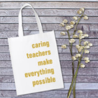 Caring Teachers Make Everything Possible