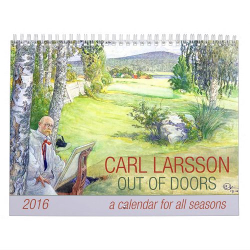 Carl Larsson Out of Doors 2016 Calendar