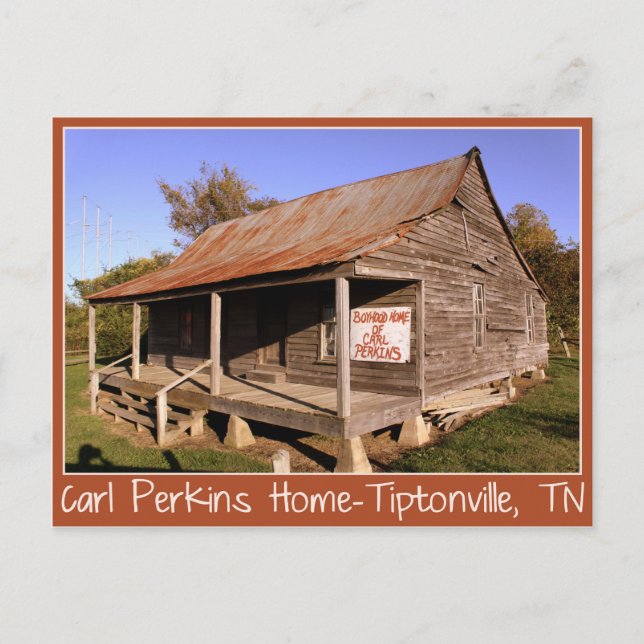 Carl Perkins Boyhood Home-Tiptonville, TN Postcard (Front)