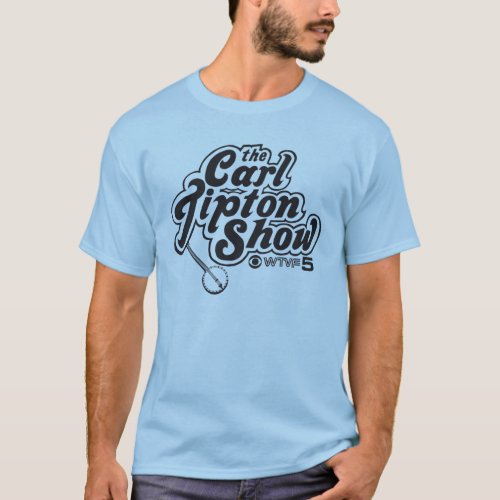 Carl Tipton Show T_Shirt