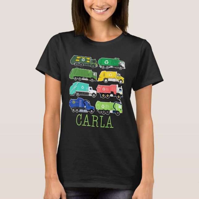 Carla Trash Truck For Kids Collector Ecologist Gar T-Shirt (Front)