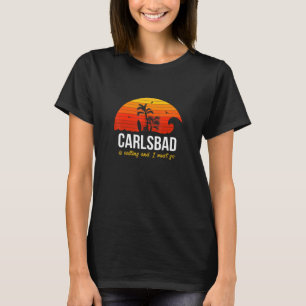 Carlsbad Is Calling California Beach Vacation T-Shirt