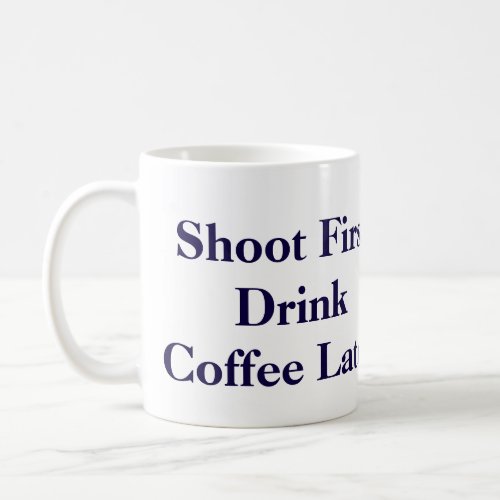 Carlton Lasiters Shoot First Mug_ Psych Coffee Mug