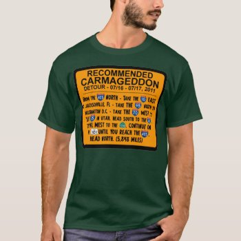 Carmageddon - Recommended Detour T-shirt by Megatudes at Zazzle