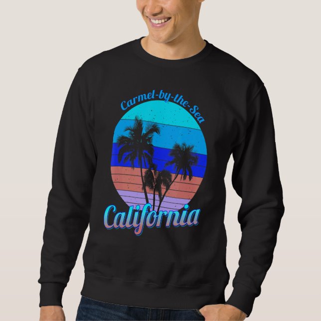 Carmel By The Sea California Retro Palm Trees Beac Sweatshirt (Front)