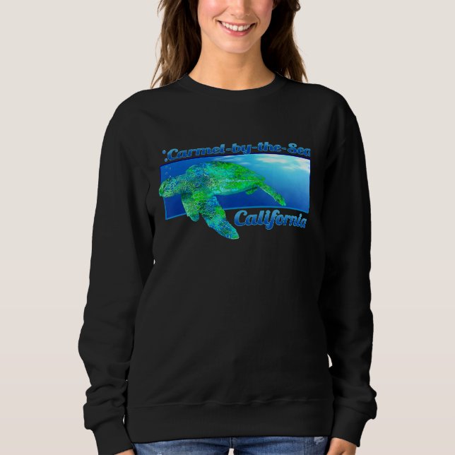 Carmel By The Sea California Swimming Sea Turtle Sweatshirt (Front)