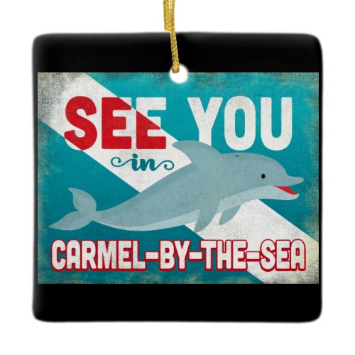 Carmel-by-the-Sea Dolphin - Retro Vintage Travel Ceramic Ornament
