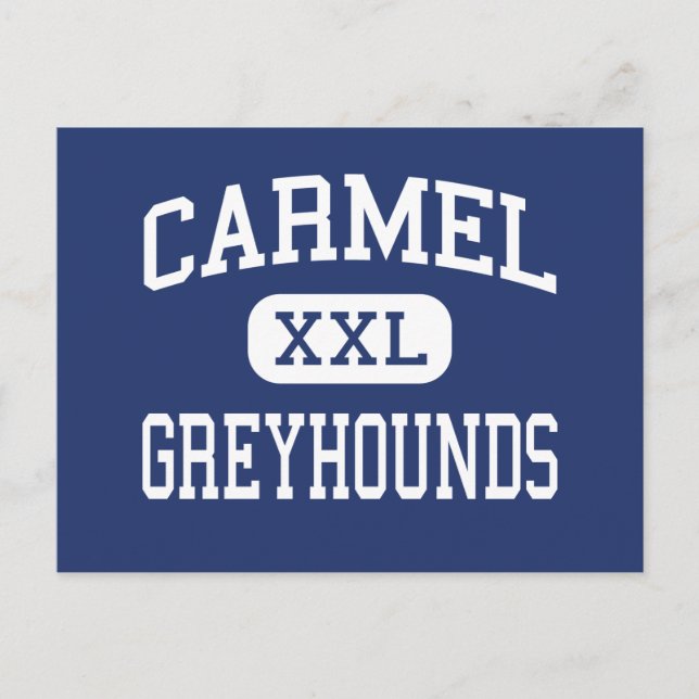 Carmel - Greyhounds - High School - Carmel Indiana Postcard (Front)