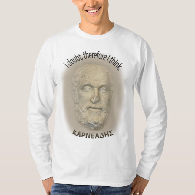 Carneades Belief Therapy T-Shirt (Front)