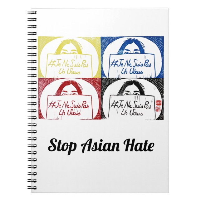 Carnet - Je Ne Suis Pas Un Virus - Stop Asian Hate Notebook (Front)