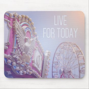 Carnival Live For Today Mousepad by keyandcompass at Zazzle