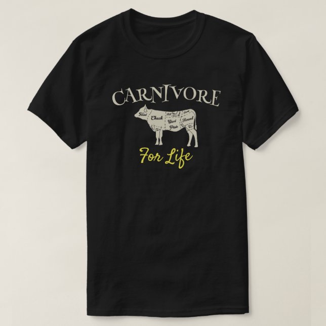 Carnivore for Life Meat Eater's T-Shirt (Design Front)