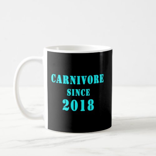 Carnivore Since 2018 Coffee Mug