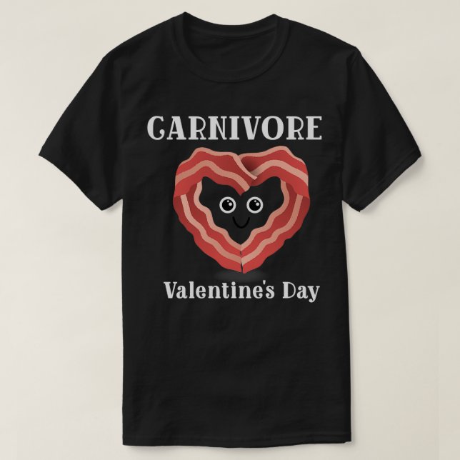 Carnivore Valentines Day Gift Bacon Heart Carnivor T-Shirt (Design Front)