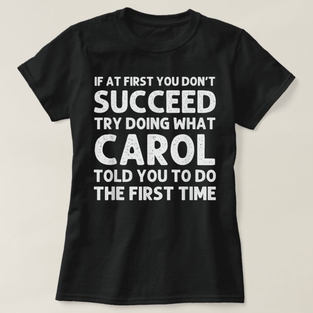 CAROL Name Personalized Birthday Funny Christmas J T-Shirt (Design Front)