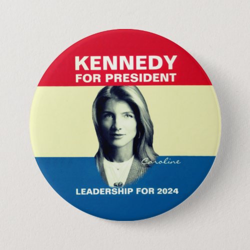 Caroline Kennedy 2024 Button