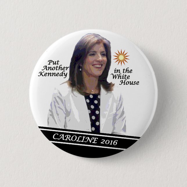 Caroline Kennedy Schlossberg for President 2016 Button (Front)