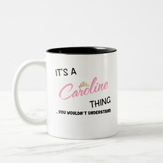 Caroline thing you wouldn't understand Two-Tone coffee mug (Left)