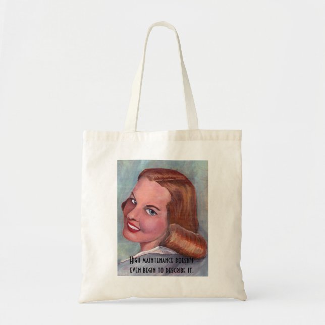 carolyn2, High maintenance doesn't even begin t... Tote Bag (Front)
