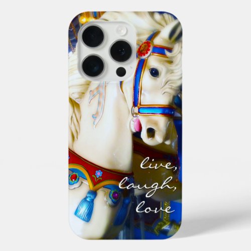 Carousel Horse Live Laugh Love Script Colorful iPhone 15 Pro Case