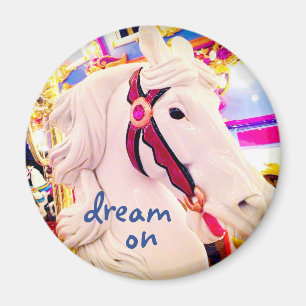 Carousel horse photo dream on quote script stylish magnet