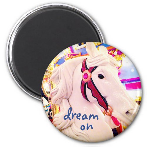 Carousel horse photo dream on quote script stylish magnet