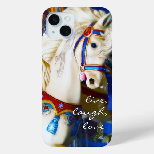 Carousel Horse Photo Live Laugh Love Quote Script iPhone 15 Plus Case