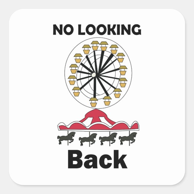 Carousel Ride No Looking Back Inspirational Quote Square Sticker (Front)
