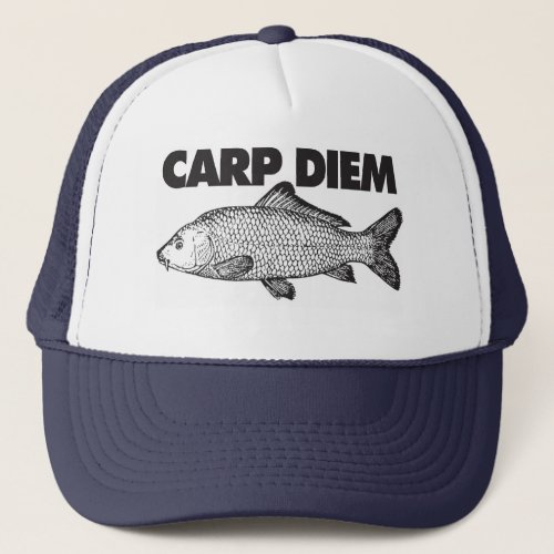 Carp Diem Trucker Hat