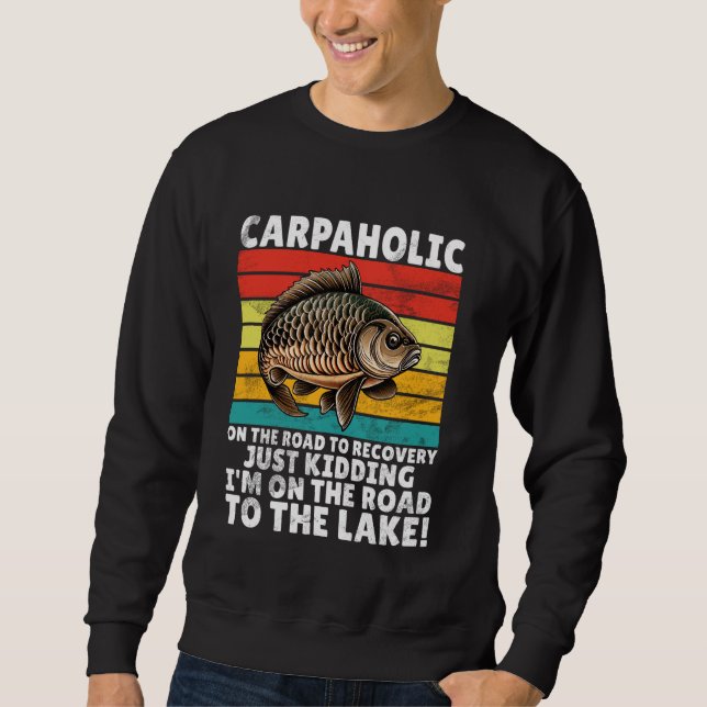 Carpaholic Carp Fishing Sweatshirt (Front)