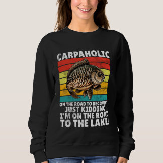 Carpaholic Carp Fishing Sweatshirt