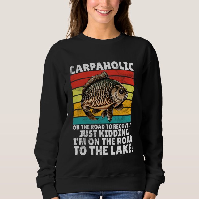 Carpaholic Carp Fishing Sweatshirt (Front)