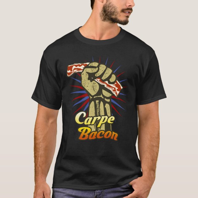 Carpe Bacon T-Shirt (Front)