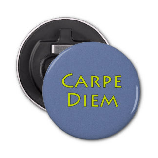 Carpe Diem Bottle Opener