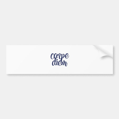 Carpe Diem Bumper Sticker