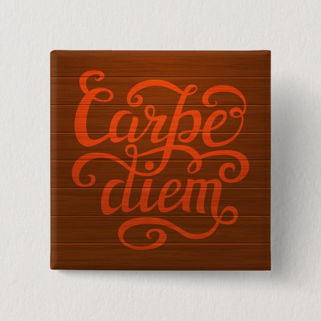 Carpe Diem' Button (Front)