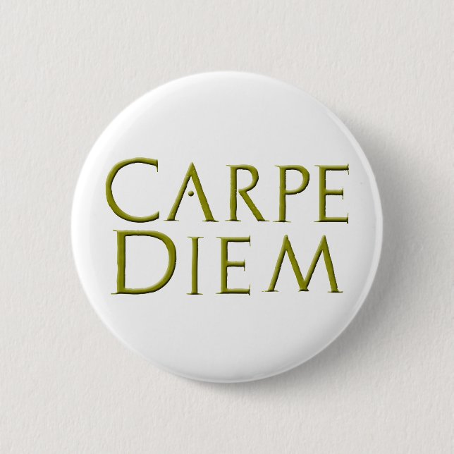 Carpe Diem Button (Front)