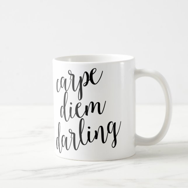 Carpe Diem Darling Coffee Mug (Right)