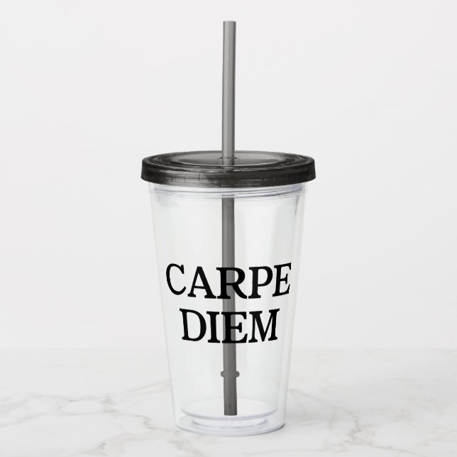 Carpe Diem gray acrylic tumbler (Front)