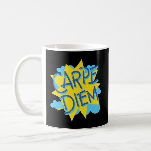 Carpe Diem Happiness Quote Inspirational    Coffee Mug