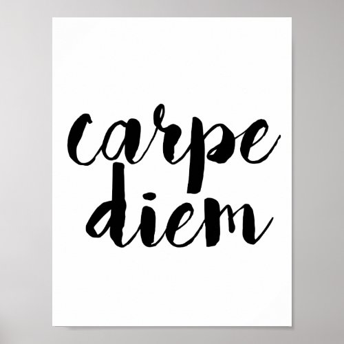 Carpe Diem Inspirational Quote Poster