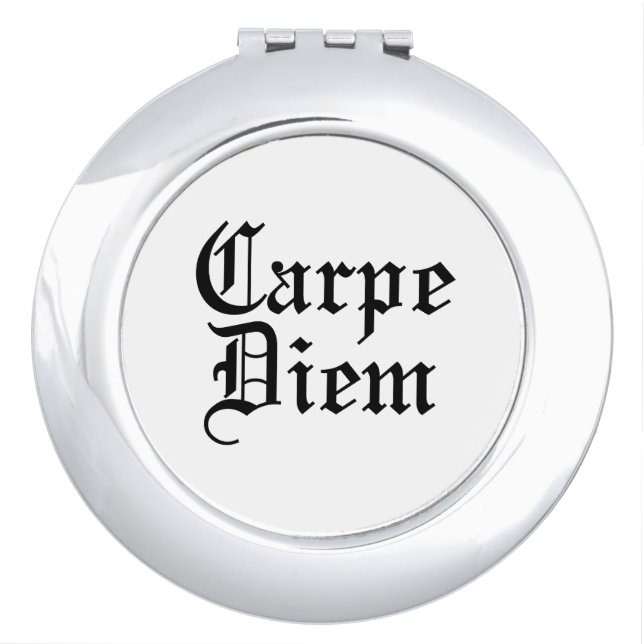 Carpe Diem - Latin Phrase Compact Mirror (Front)
