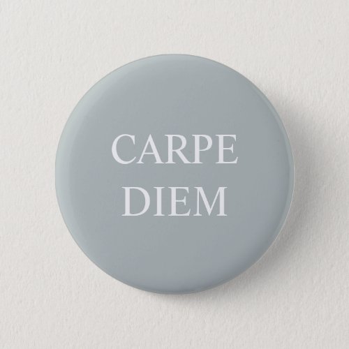 Carpe Diem Latin Quote Badge Button