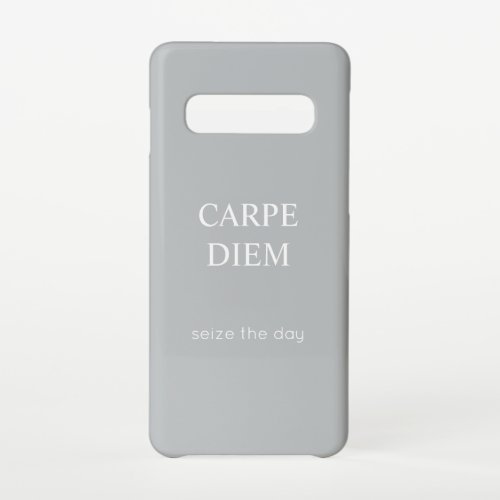 Carpe Diem Latin Quote Grey Samsung Galaxy S10 Case