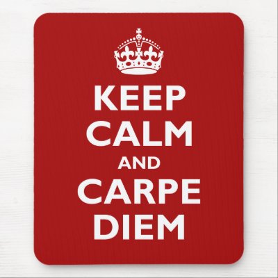 Carpe Diem! Mouse Pad