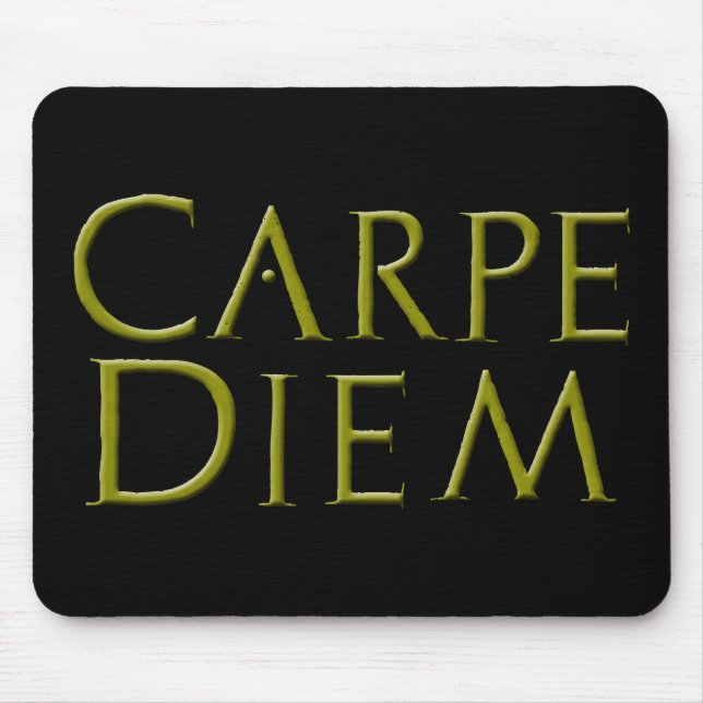 Carpe Diem Mousepad (Front)