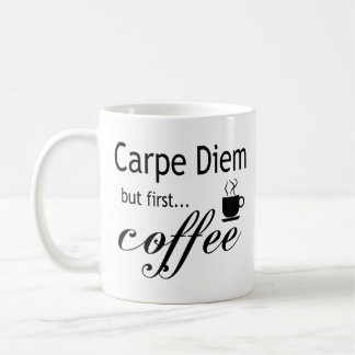 Carpe Diem Mug