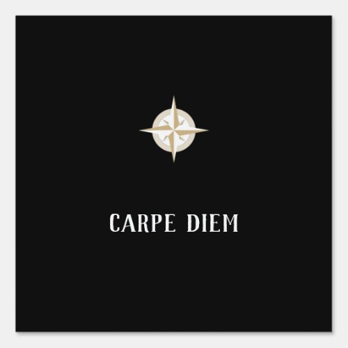 Carpe Diem on Black with Gold White Compass Square Sign