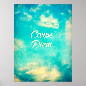 Carpe Diem Poster by jahwil at Zazzle