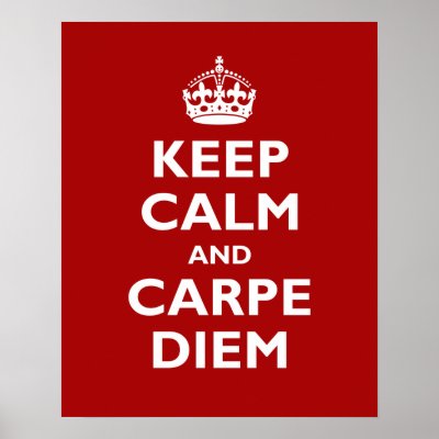 Carpe Diem! Poster